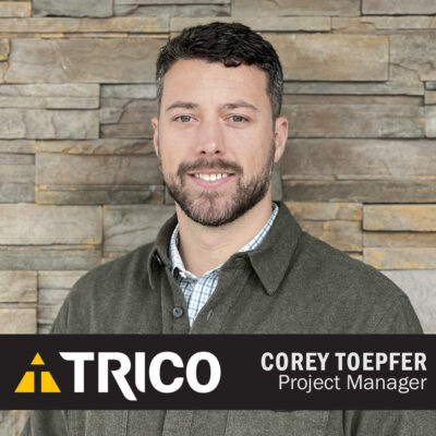 Welcome Corey Toepfer as Project Manager