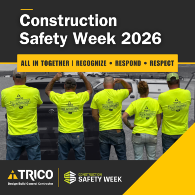 Celebrating Construction Safety Week | May 4 – 8 2026