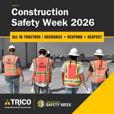 Celebrating Construction Safety Week 2026 | Closing Out the Week
